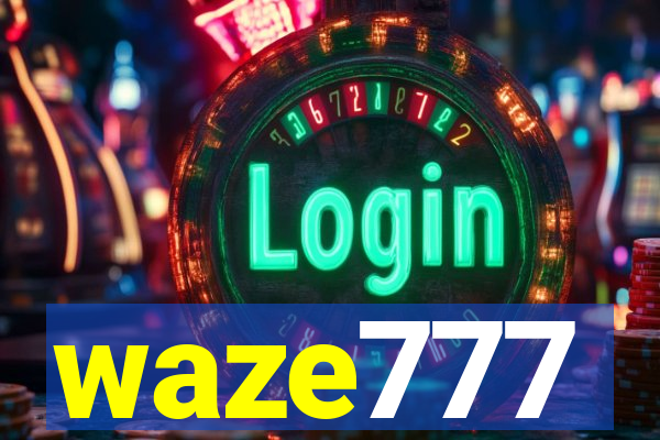 waze777