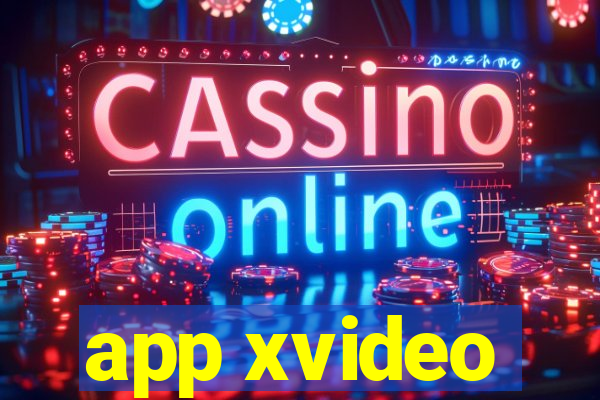 app xvideo