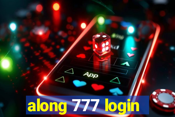 along 777 login