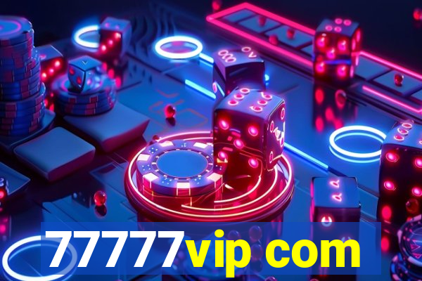 77777vip com