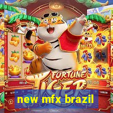 new mfx brazil