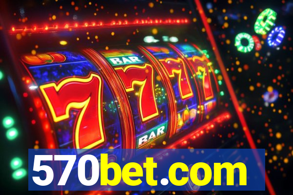 570bet.com