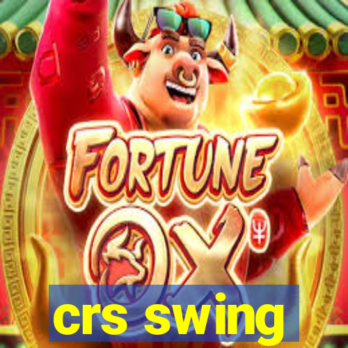 crs swing