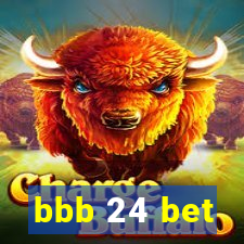 bbb 24 bet