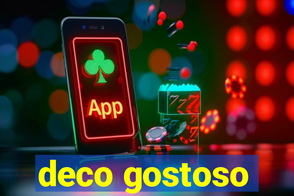 deco gostoso