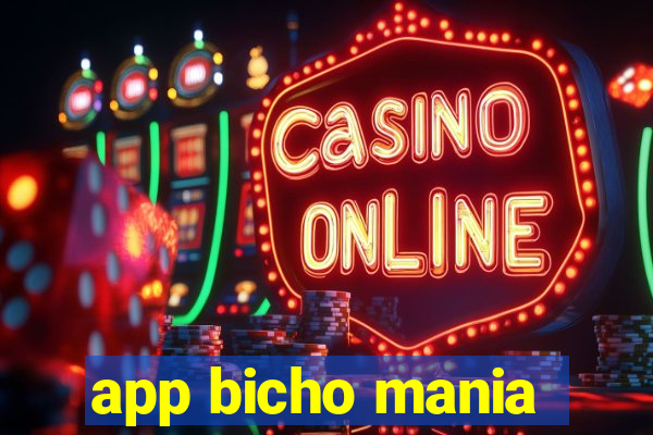 app bicho mania