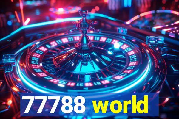 77788 world