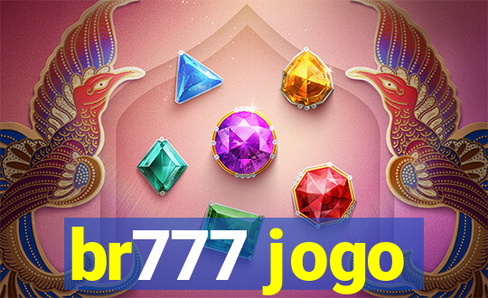 br777 jogo