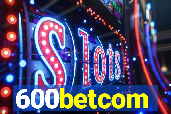 600betcom