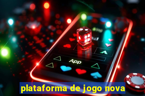 plataforma de jogo nova