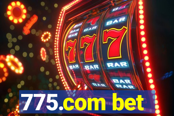 775.com bet