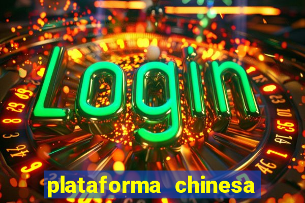 plataforma chinesa de slots