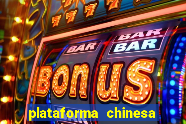 plataforma chinesa de slots