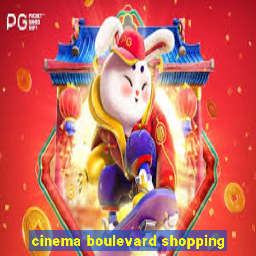 cinema boulevard shopping