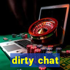 dirty chat