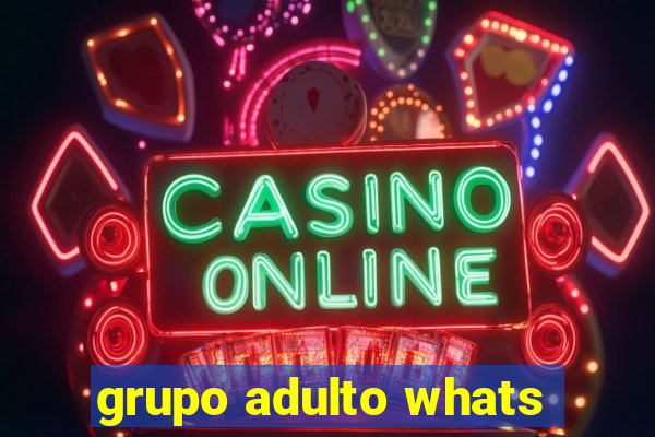 grupo adulto whats