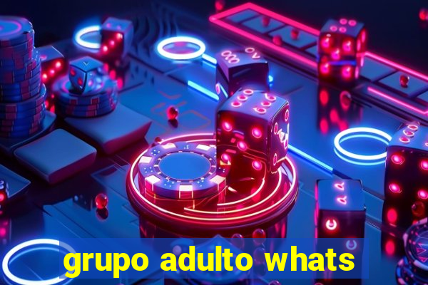 grupo adulto whats