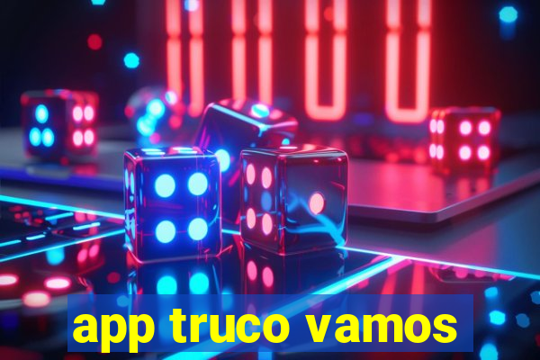 app truco vamos