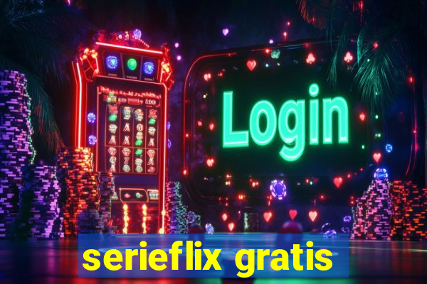 serieflix gratis