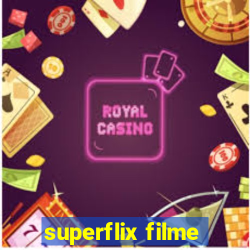 superflix filme