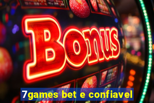 7games bet e confiavel