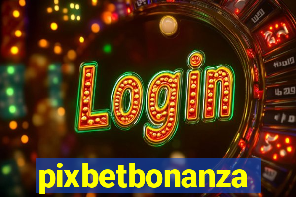 pixbetbonanza