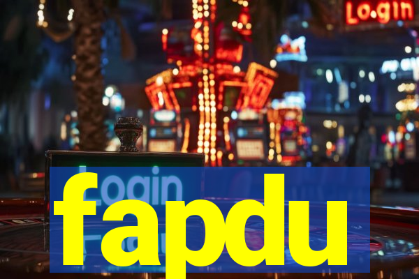 fapdu