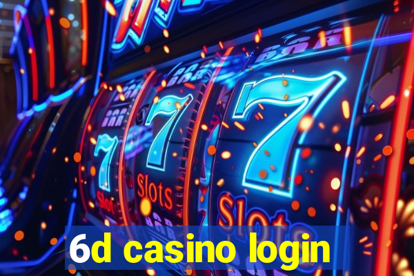 6d casino login