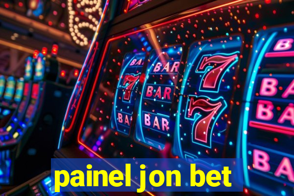 painel jon bet