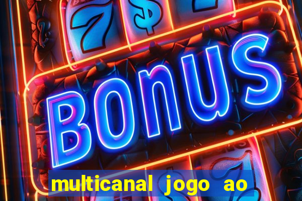 multicanal jogo ao vivo bahia