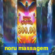 noru massagem