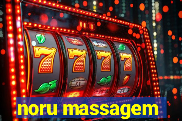 noru massagem