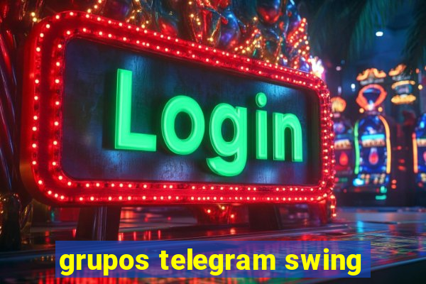 grupos telegram swing