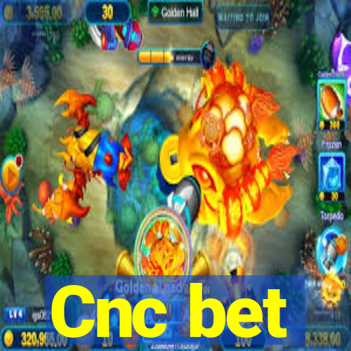 Cnc bet