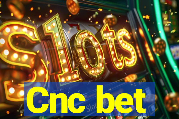 Cnc bet