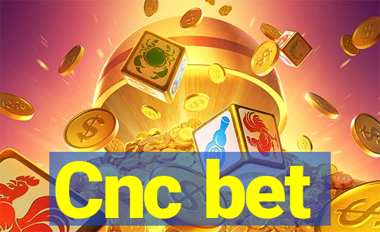 Cnc bet