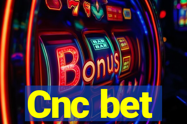 Cnc bet