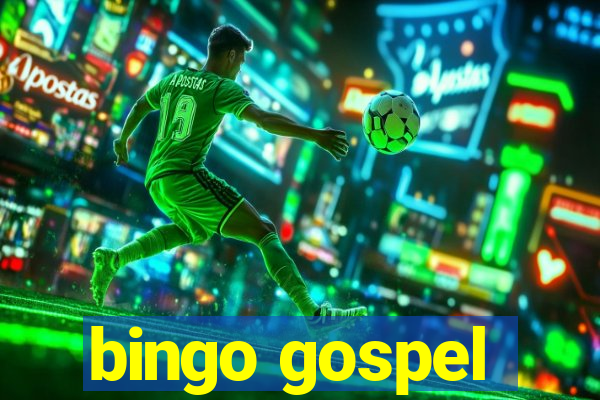 bingo gospel