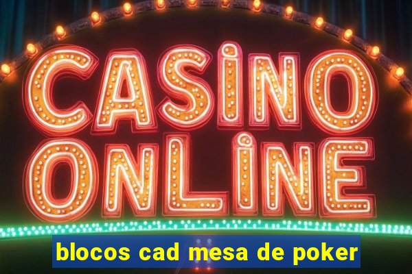 blocos cad mesa de poker