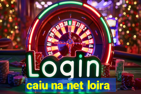 caiu na net loira