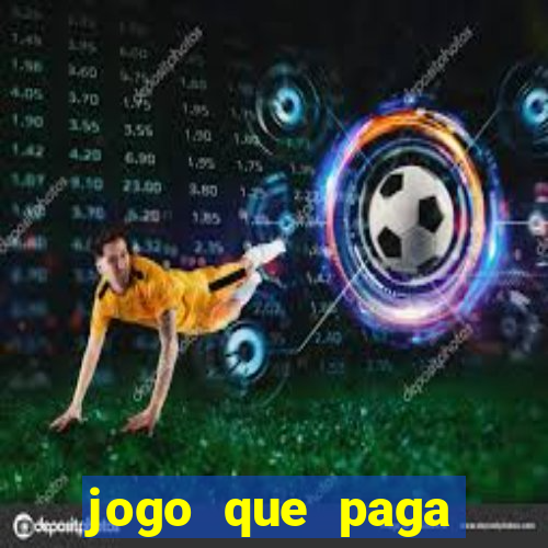 jogo que paga dinheiro de verdade sem precisar depositar