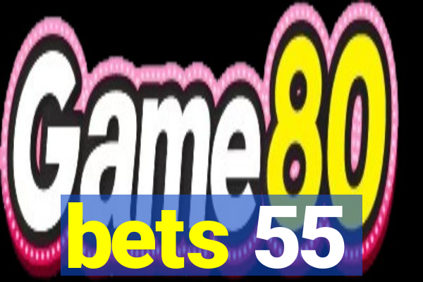 bets 55