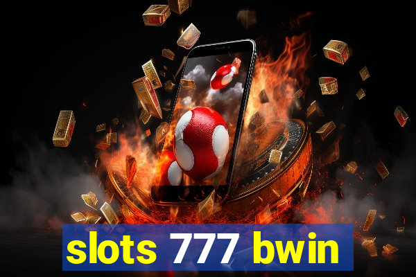 slots 777 bwin