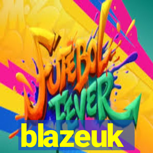 blazeuk