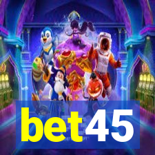 bet45