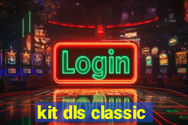 kit dls classic