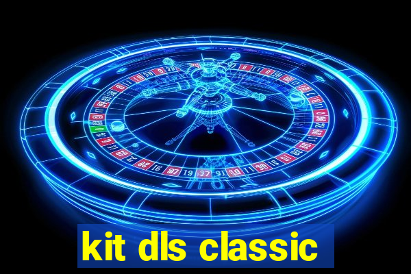 kit dls classic