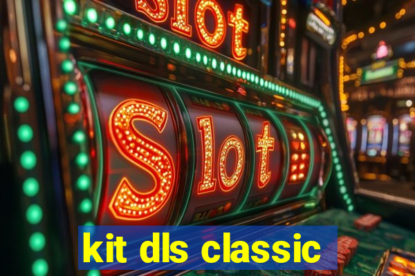 kit dls classic