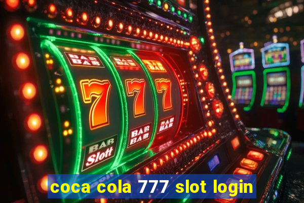 coca cola 777 slot login