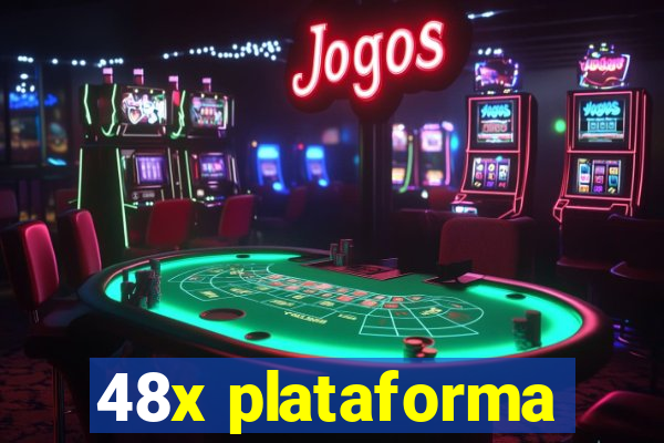 48x plataforma